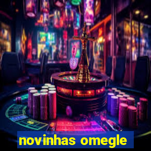 novinhas omegle